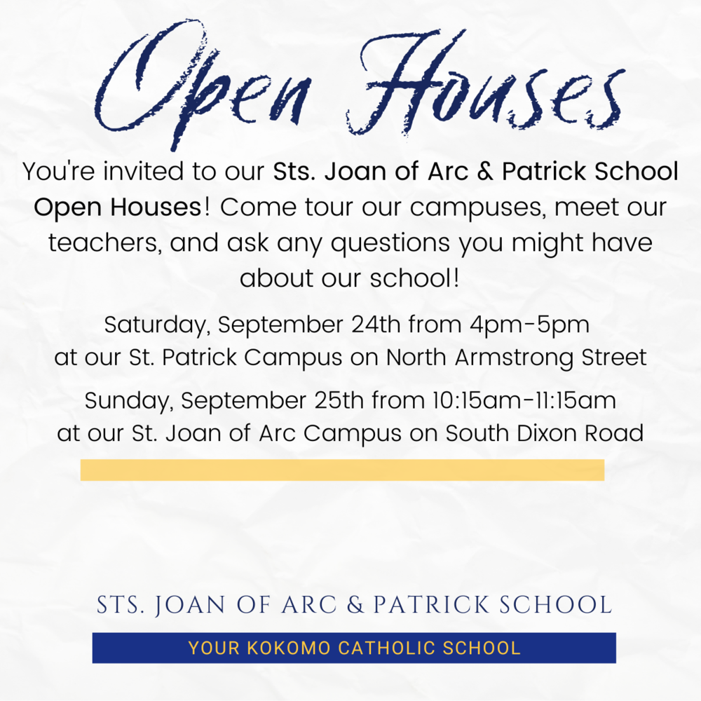 Open House at our St. Joan of Arc Campus Sts. Joan of Arc & Patrick School Kokomo, IN